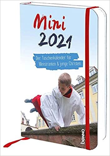 Mini 2021: Der Taschenkalender zum Kirchenjahr für Ministranten & junge Christen
