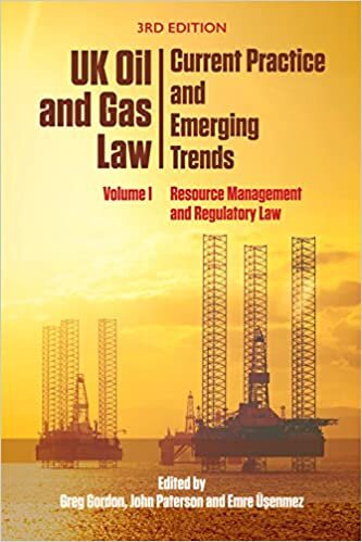 Uk Oil and Gas Law: Current Practice and Emerging Trends: Volume I: Resource Management and Regulatory Law: 1