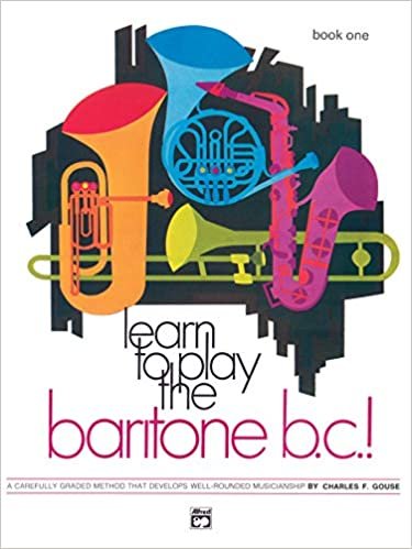 Learn to Play Baritone B.C., Bk 1: A Carefully Graded Method That Develops Well-Rounded Musicianship (Learn to Play (Paperback))
