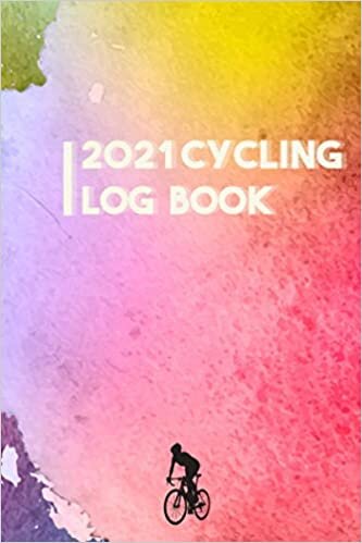 2021-2022 cycling journal ( log book ): notebook for cyclists,cycling 2021 weekly planner (Jan to December) calendar / your personal 365 day cycling log,rides,rices,achievement