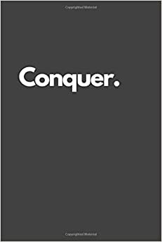 Conquer.: Motivational Notebook, Inspiration, Journal, Diary (110 Pages, Blank, 6 x 9) indir