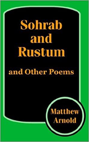 Sohrab and Rustum, and Other Poems