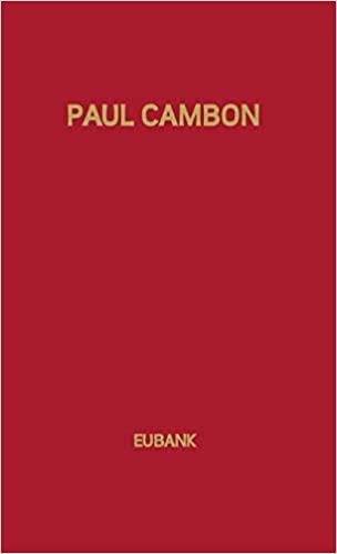 Paul Cambon: Master Diplomat