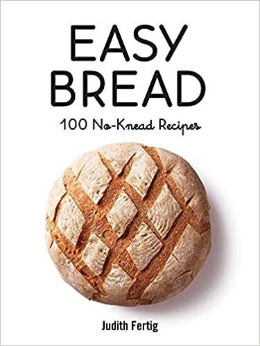 Easy Bread: 100 No-Knead Recipes indir