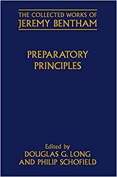 Bentham, J: Preparatory Principles (Collected Works of Jeremy Bentham)