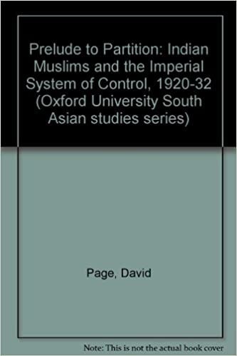 Prelude to Partition: The Indian Muslims and the Imperial System of Control 1920-32