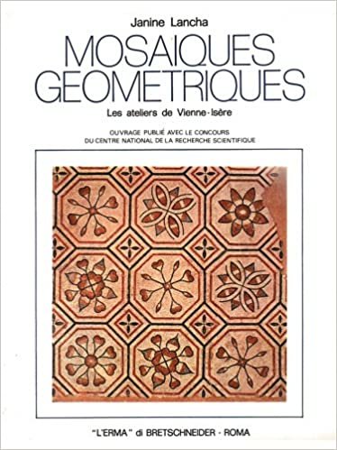 Mosaiques Geometriques: Les Ateliers de Vienne (Isere)