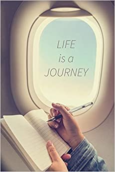 Life Is A Journey: 6x9 Inches Ruled Notebook, Gifts/Presents, Travel S Journal (Life Is Good, Band 2) indir