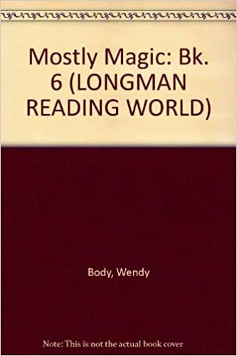 Mostly Magic Book 6: Mostly Magic (LONGMAN READING WORLD): Bk. 6 indir