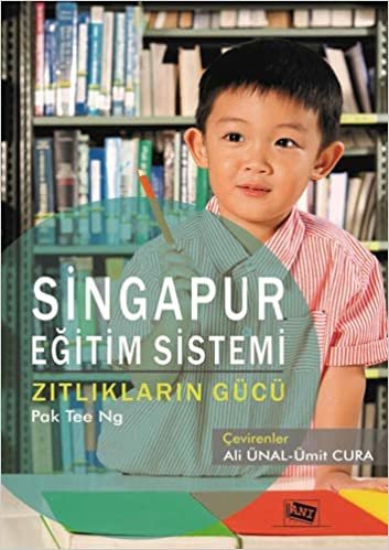 Singapur Eğitim Sistemi: Zıtlıkların Gücü