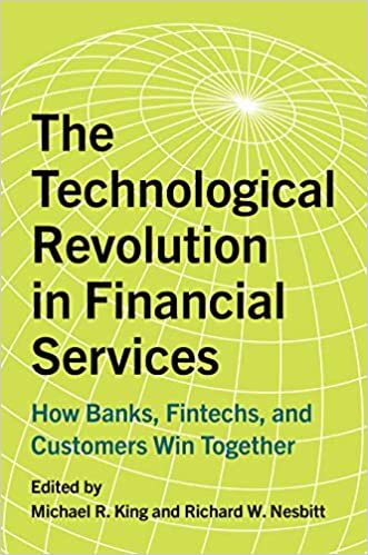 The Technological Revolution in Financial Services: How Banks, FinTechs and Customers Win Together