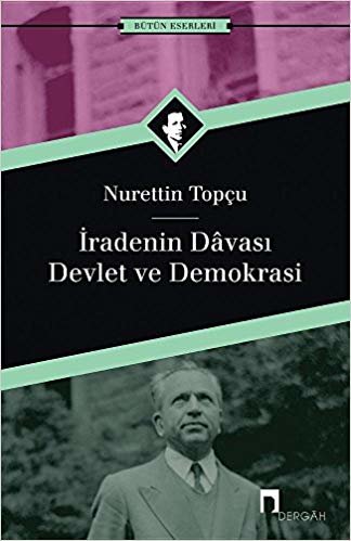 İradenin Davası / Devlet ve Demokrasi indir