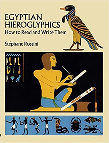 Egyptian Hieroglyphics: How to Read and Write Them