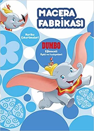 Disney Dumbo - Macera Fabrikası: Eğlenceli Öykü ve Faaliyetleri