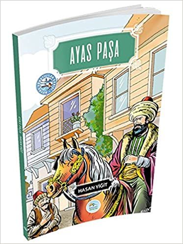 Ayas Paşa: Büyük Yöneticiler Serisi