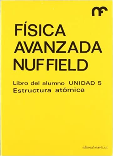 Libro alumno. U-5. Estructura atómica (Física avanzada Nuffield, Band 5) indir