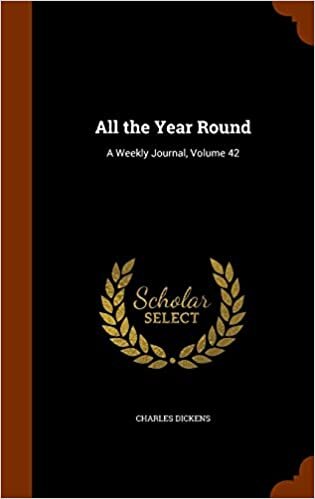 All the Year Round: A Weekly Journal, Volume 42