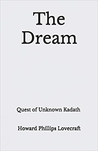 The Dream: Quest of Unknown Kadath - Beyond World's Classics