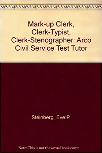 Mark-Up Clerk, Clerk-Typist, Clerk-Stenographer: Arco Civil Service Test Tutor