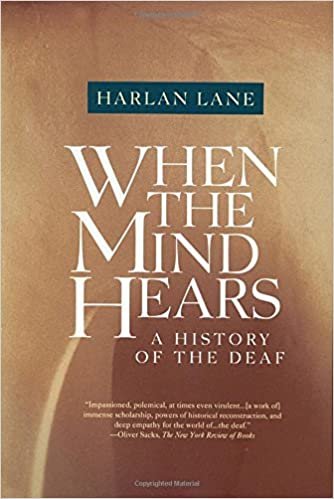 When the Mind Hears: A History of the Deaf (Vintage books)