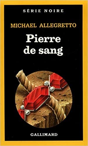 Pierre de Sang (Serie Noire 1) indir