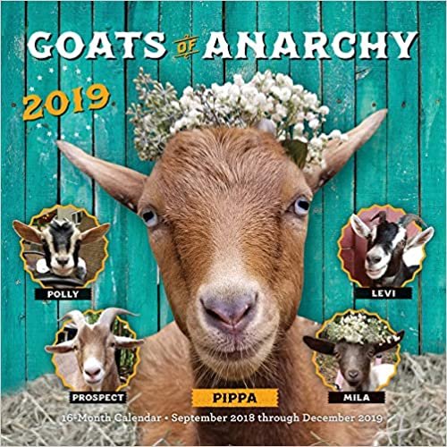 Goats of Anarchy 2019: 16-Month Calendar - September 2018 through December 2019 (Calendars 2019) indir