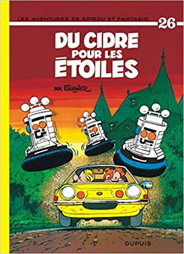 Les Aventures De Spirou Et Fantasio: Du Cidre Pour Les Etoiles (26) (SPIROU ET FANTASIO (26))