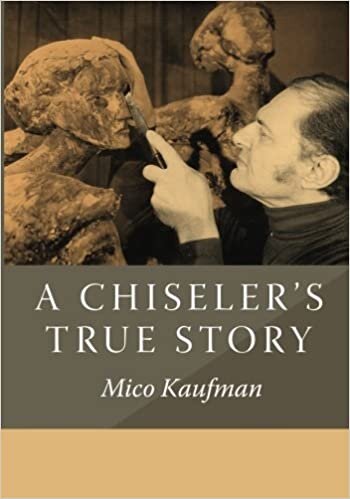 A Chiseler's True Story: The Art of Mico Kaufman