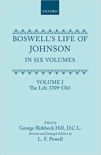 Boswell's Life of Johnson Together with Boswell's Journey of a Tour to the Hebrides and Johnson's Diary of a Journey Into North Wales: Volume I. the Life (1709-1765)
