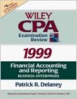 Wiley CPA Examination Review 1999: Financial Accounting and Reporting: Business Enterprises (Annual): Financial Reporting