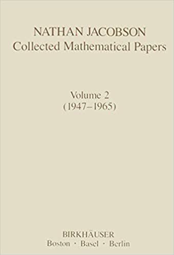 Nathan Jacobson Collected Mathematical Papers: Volume 2 (1947–1965) (Contemporary Mathematicians): 002 indir