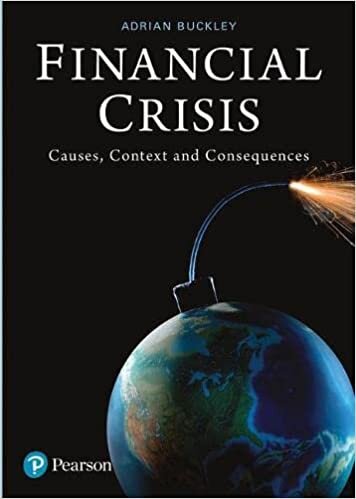 Financial Crisis: Causes, Context and Consequences indir