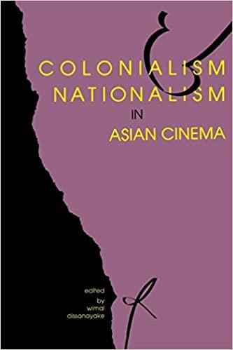 Colonialism and Nationalism in Asian Cinema