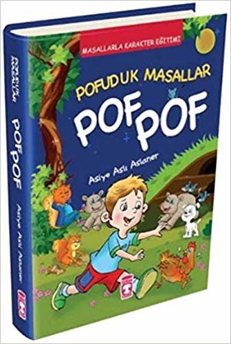 Pofuduk Masallar Pof Pof (Ciltli): Masallarla Karakter Eğitimi indir