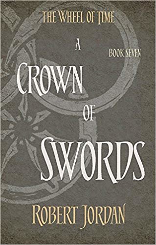 A Crown Of Swords: Book 7 of the Wheel of Time