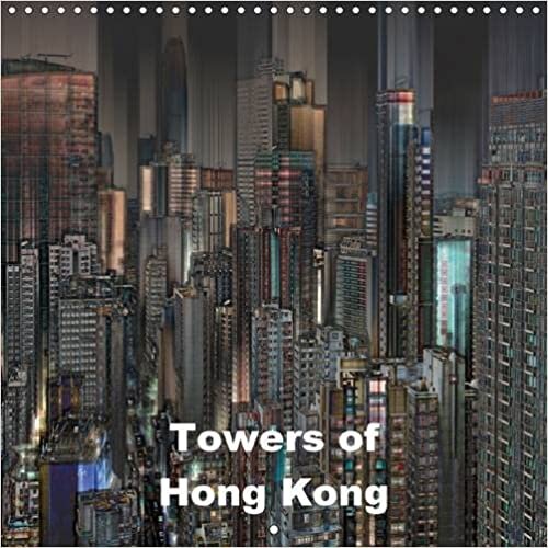 Towers of Hong Kong 2016: Modern Buildings in Expressive Pictures (Calvendo Places)