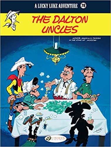Lucky Luke 78: The Dalton Uncles: VOLUME 78