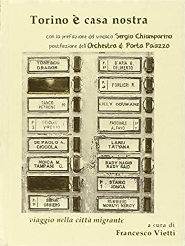 Torino è casa nostra. Viaggio nella città migrante