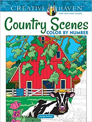 Creative Haven Country Scenes Color by Number (Adult Coloring) (Creative Haven Coloring Books)