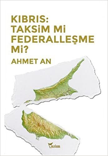 Kıbrıs: Taksim mi Federalleşme mi?