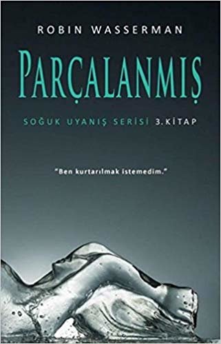 Parçalanmış - Soğuk Uyanış Serisi 1. Kitap