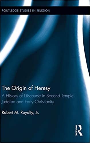 The Origin of Heresy: A History of Discourse in Second Temple Judaism and Early Christianity (Routledge Studies in Religion) indir