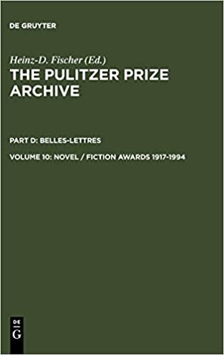 Novel / Fiction Awards 1917-1994: 10 (The Pulitzer Prize Archive. Belles-Lettres)