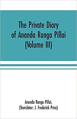 The Private Diary of Ananda Ranga Pillai (Volume III) indir