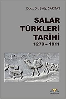 Salar Türkleri Tarihi 1279-1911