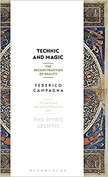 Technic and Magic: The Reconstruction of Reality indir