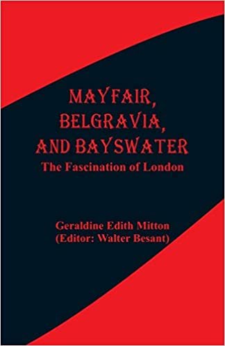 Mayfair, Belgravia, and Bayswater: The Fascination of London