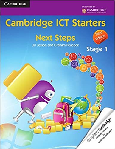 Cambridge ICT Starters: Next Steps, Stage 1 (Cambridge International Examinations, Band 1)