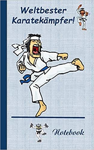 Weltbester Karatekämpfer: Motiv Notizbuch, Notebook, Einschreibbuch, Tagebuch, Kritzelbuch im praktischen Pocketformat indir