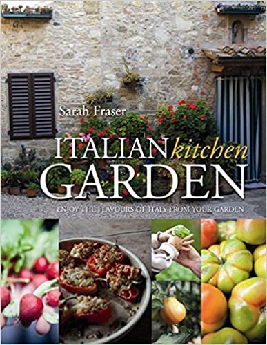Italian Kitchen Garden: Enjoy the flavours of Italy from your garden indir